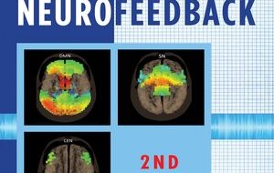 دانلود کتاب Getting Started with EEG Neurofeedback (Second Edition) آموزش نوروفیدبک اصول پزشکی مکمل را با قدرت الکترونیک خرید ایبوک